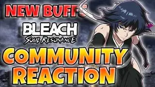 COMMUNITY REACTIONS TO SOI FON + NEW SOI FON BUFFS Bleach Soul Resonance