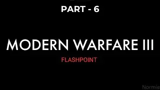 Call Of Duty Modern Warfare 3 CAMPAIGN || PART- 6