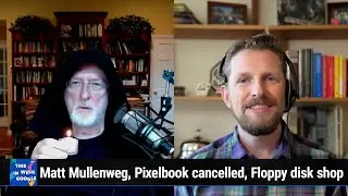 Drop, Cover, and Hold On - Matt Mullenweg interview, Pixelbook cancelled, floppy disk shop