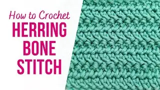 How to Crochet Herringbone Double Crochet Stitch | FOR BEGINNERS
