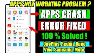 Fix Apps Not Opening Problem 🔥 | How to FIX APPS KEEPS STOPPING ERROR Android Phone | APP CRASH FIX