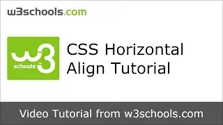 W3Schools CSS Horizontal Align Tutorial