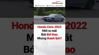 Honda Civic 2022 thay đổi thiết kế bớt thể thao?