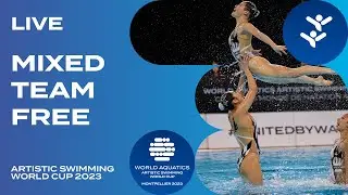 LIVE | Mixed Team Free | Artistic Swimming World Cup Montpellier 2023