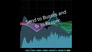Creating sends in Reaper