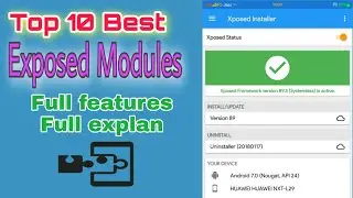 Top 10 best exposed modules, best exposed module for Android 7, full features exposed moduled
