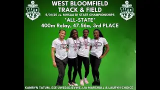 05-31-25_MHSAA D1 Track & Field State Championships - West Bloomfield HS_Girls 400m Relay