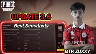 BTR Zuxxy New Best Sensitivity Settings PUBG MOBILE No Recoil Settings | PUBG MOBILE Update 3.6