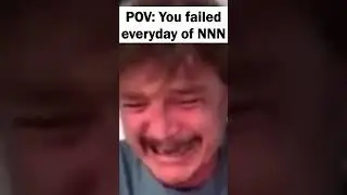 Watch This If You Failed NNN