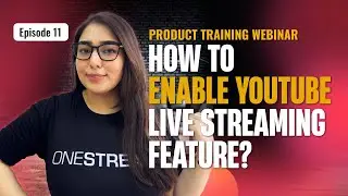 Episode 11: Activate YouTube Live Streaming Feature in 2024