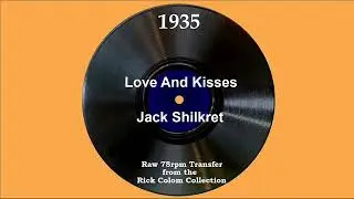 1935 Jack Shilkret - Love And Kisses (Dick Robertson, vocal)