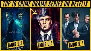 Top 10 Crime Drama Series On Netflix | Best Crime Drama Series On Netflix | Nonstop Netflix