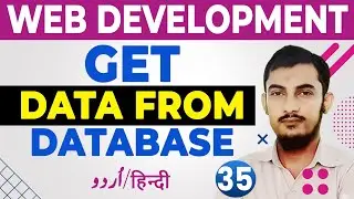 35 How To Get Data From Database PHP Tutorials For Beginners In Urdu And Hindi By @RahberAcademy