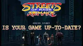 Is your Streets of Rage Remake 5.2 up-to-date?