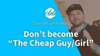 Don't Become The Cheap Guy/Girl - Why It's Important To Choose Your Clients