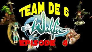 TEAM DE ZERO SUR WAKFU ! STUFF + ZONE 80 !  EP 4 !