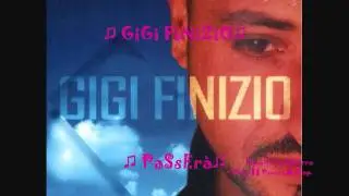 GiGi FiNiZiO-PAsSeRà [solo audio]