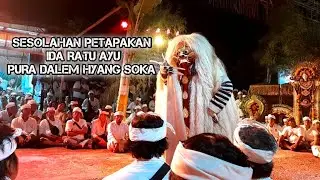 SESOLAHAN PETAPAKAN IDA RATU AYU, SESUHUNAN PURA DALEM HYANG SOKA PENARUNGAN.