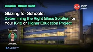 Glazing For Schools [Webinar]