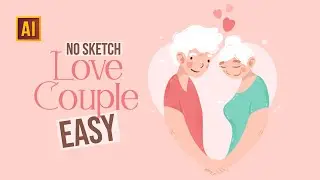 HOW TO DRAW A LOVE COUPLE IN ADOBE ILLUSTRATOR
