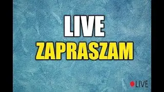 LIVE ZAPRASZAM