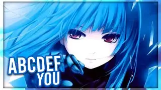 Nightcore - ABCDE F You (Lyrics)