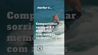 Surfar é...