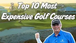 Top 10 Most Expensive Golf Courses | Ultimate Luxury Golf Destinations