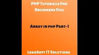 PHP Tutorials For Beginners Full || Session 6 - Array in PHP Part I