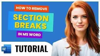 How to Remove Section Break in MS Word - Step by Step