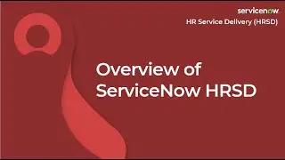[001] Overview of ServiceNow HRSD | ServiceNow HRSD (CIS-HR Exam Prep)