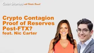 Nic Carter on Crypto Contagion, Proof of Reserves, FTX Clawbacks?! & Bitcoin Miner Solvency