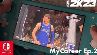 Nba2k23 Nintendo switch lite MyCareer ep.2 nba debut