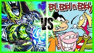 Perfect Cell Vs Ed Edd n Eddy