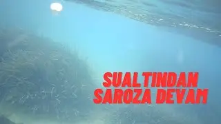 Saroz sualtına devam