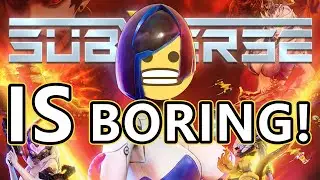I'm Sorry, but Subverse Is BORING (EARLY Access)