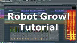 FL Studio Sytrus Tutorial: Robotic Growl Synth