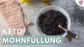 Wie du Mohnback OHNE Zucker selbst einfach selbst machst // Mohnfüllung ohne Zucker // KETO Rezept