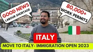 80,000+  ITALY WORK PERMITS OPEN! DECRETO FLUSSI 2023 ! APPLY NOW