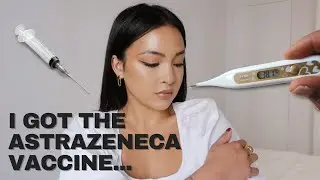 My AstraZeneca Vaccine Side Effects