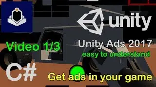 Unity 2017 Ads - how to get ads in your game - Skippable Ads - video 1/3