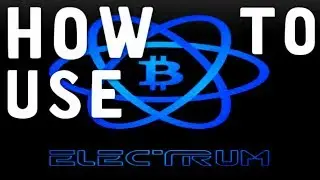 How To Use Electrum Bitcoin Wallet (Legacy)