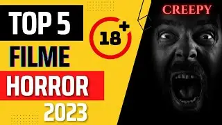 TOP 5 Filme HORROR din 2023 pe care TREBUIE să le vezi!