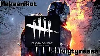 Mekaanikot selviytymässä | little_1985 | Dead by Daylight | rakkaudesta peleihin