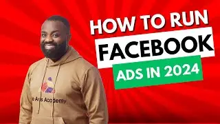 The BEST Facebook Ads Tutorial for 2024 Beginners!