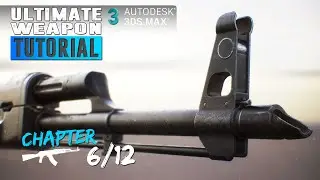 Ultimate Weapon Tutorial - Create a game ready weapon in 3Ds Max , Substance Painter & Marmoset 6/12