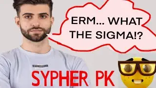 SypherPk Says “What the sigma🤓🤓”