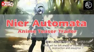 Nier Automata | Anime Trailer | Teaser | Anime Moment