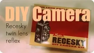 DIY Recesky Twin Lens Reflex Camera - Full Video