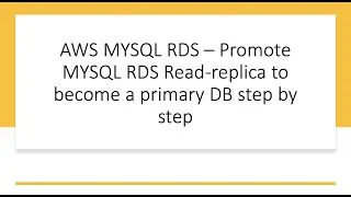 Promote MYSQL RDS Read-replica to a Primary step by step